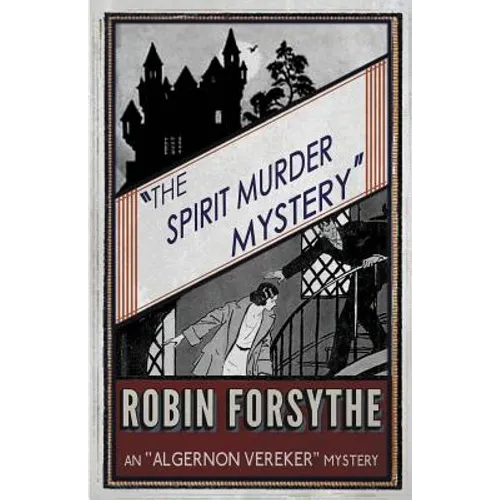 The Spirit Murder Mystery: An Algernon Vereker Mystery - Paperback
