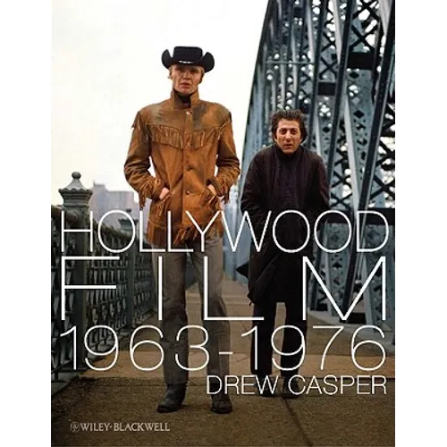 Hollywood Film 1963-1976: Years of Revolution and Reaction - Paperback
