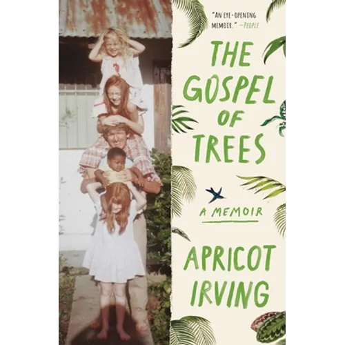 The Gospel of Trees: A Memoir - Paperback