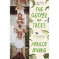 The Gospel of Trees: A Memoir - Paperback
