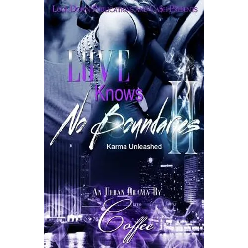 Love Knows No Boundaries II: Karma Unleashed - Paperback