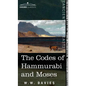 The Codes of Hammurabi and Moses - Hardcover