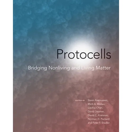Protocells: Bridging Nonliving and Living Matter - Paperback