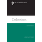 Colossians: A Commentary - Hardcover