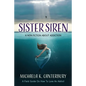 Sister Siren: A Non Fiction About Addiction - Paperback