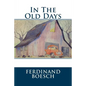 In The Old Days: In The Old Days - Paperback