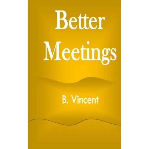 Better Meetings - Paperback