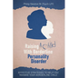 Raising A Child With Borderline Personality Disorder: Effective Strategies To Help You Manage Your Borderline Child - Paperback