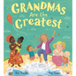 Grandmas Are the Greatest - Hardcover