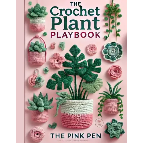 The Crochet Plant Playbook - Paperback