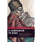 A Companion to Bede: A Reader's Commentary on the Ecclesiastical History of the English People - Paperback