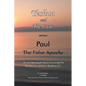Yeshua and the Law Vs Paul the False Apostle: ...The Very False Apostle Yeshua Commended the Ephesians for Rejecting in Revelation 2:2 - Paperback