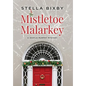 Mistletoe Malarkey - Hardcover