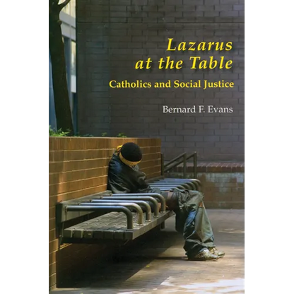 Lazarus at the Table: Catholics and Social Justice - Paperback