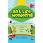 Isn't Life Wonderful!: A collection of three short stories - Hardcover