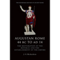 Augustan Rome 44 BC to AD 14: The Restoration of the Republic and the Establishment of the Empire - Paperback
