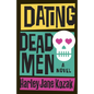 Dating Dead Men - Paperback