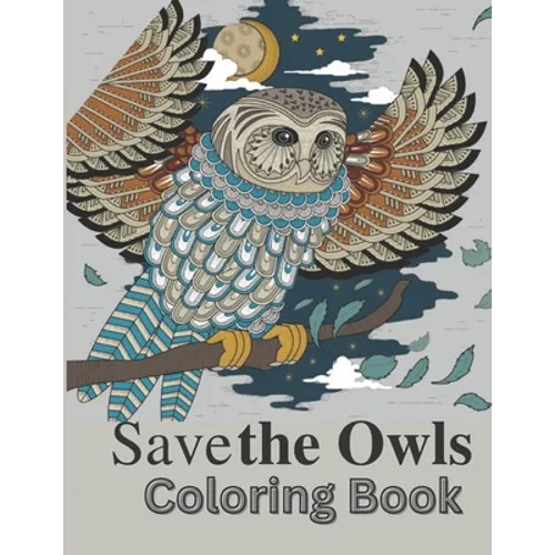 Save the Owls: Save the planet series - Paperback