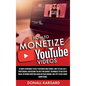 How to Monetize Youtube Videos - Hardcover
