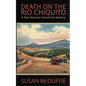 Death on the Rio Chiquito, A New Mexico Homefront Mystery - Paperback