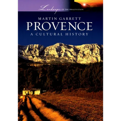 Provence: A Cultural History - Hardcover