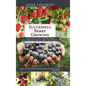 Successful Berry Growing: How to Plant, Prune, Pick and Preserve Bush and Vine Fruits - Hardcover