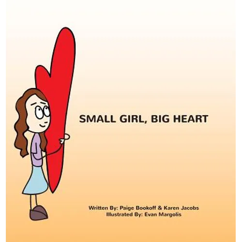 Small Girl, Big Heart - Hardcover