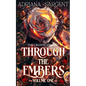 Through the Embers: Volume One: An enthralling fantasy lesfic erotica novel - Paperback