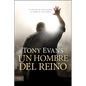 Un Hombre del Reino: El Destino de Todo Hombre, El Sueño de Toda Mujer = Kingdom Man - Paperback