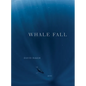 Whale Fall: Poems - Hardcover