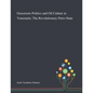 Grassroots Politics and Oil Culture in Venezuela: The Revolutionary Petro-State - Paperback