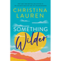 Something Wilder - Hardcover
