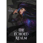 The Echoed Realm - Hardcover