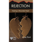 Rejection: Healing a Wounded Heart - Paperback