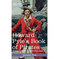 Howard Pyle's Book of Pirates, with color illustrations: Fiction, Fact & Fancy concerning the Buccaneers & Marooners of the Spanish Main - Hardcover