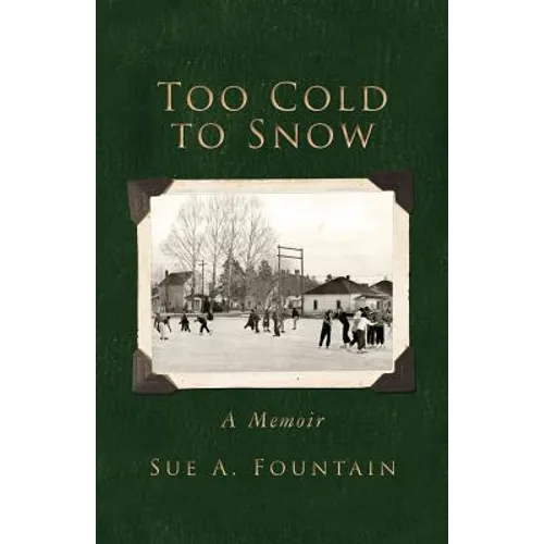 Too Cold to Snow: Memoir - Paperback