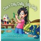Don't Dilly Dally, Silly Sally - Hardcover