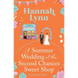 A Summer Wedding at the Second Chances Sweet Shop - Paperback