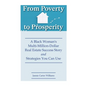 From Poverty to Prosperity: A Black Woman's Multi-Million-Dollar Real Estate Success Story and Strategies You Can Use - Paperback