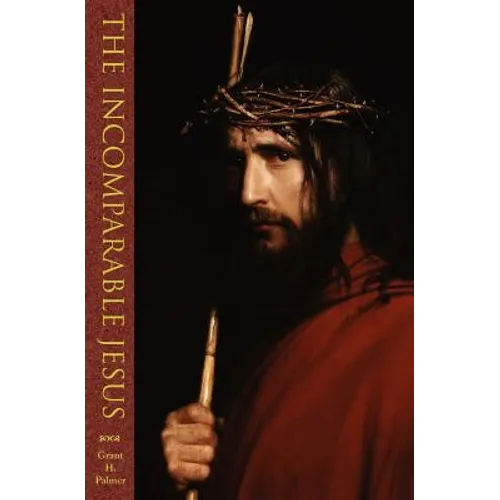 The Incomparable Jesus - Paperback