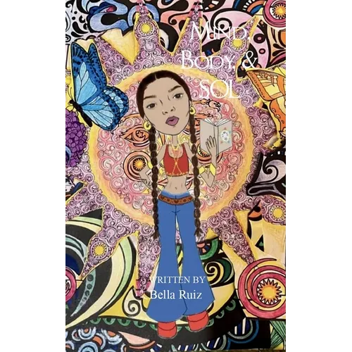 Mind, body, & SOL a poets interpretation of the human experience. - Paperback