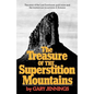 The Treasure of the Superstition Mountains - Paperback