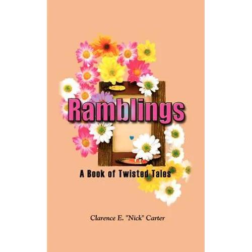 Ramblings: A Book of Twisted Tales - Paperback