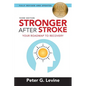 Stronger After Stroke: Your Roadmap to Recovery - Paperback