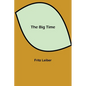 The Big Time - Paperback