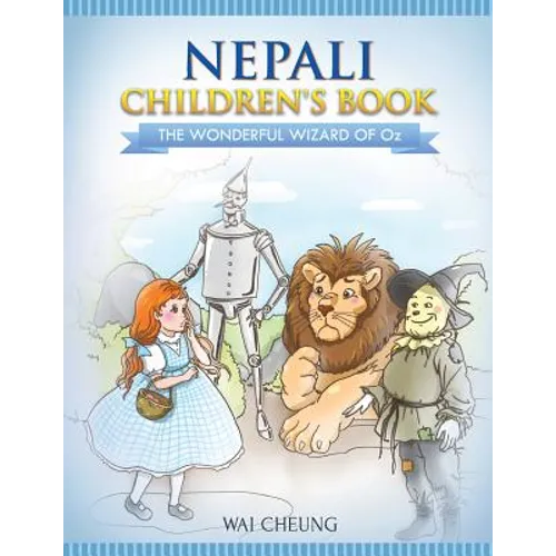 Nepali Children's Book: The Wonderful Wizard Of Oz - Paperback