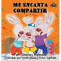 Me Encanta Compartir: I Love to Share (Spanish edition) - Hardcover