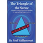 The Triangle of the Scene: A simple, practical, powerful method for approaching improvisation - Paperback