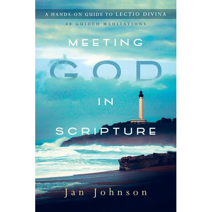 Meeting God in Scripture: A Hands-On Guide to Lectio Divina - Paperback