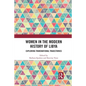 Women in the Modern History of Libya: Exploring Transnational Trajectories - Paperback